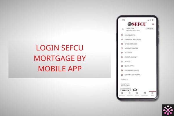 How Do I Log Into My Sefcu Mortgage Account On My Mobile App?