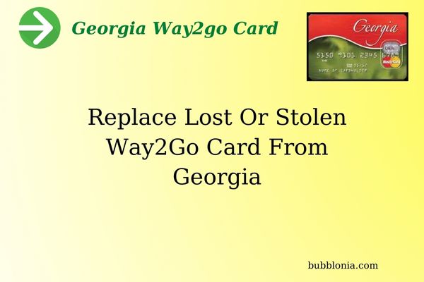 replace lost or stolen Way2Go Card from Georgia